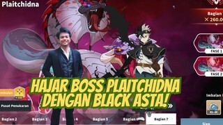 HAJAR BOSS PLAITCHIDNA DENGAN BLACK ASTA 🍀 BLACK CLOVER MOBILE