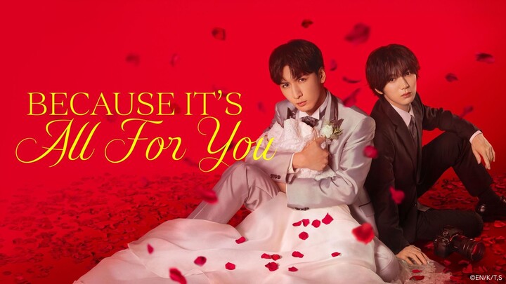 Because It's All for You ตอนที่ 4