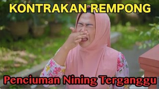 PENCIUMAN NINING TERGANGGU || KONTRAKAN REMPONG EPISODE 582