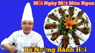 Cách làm " Bò Nướng Bánh Hỏi | thơm ngon đến từng miếng thịt