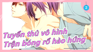[Tuyển thủ vô hình] Bạn đã từng xem một trận bóng rổ hào hứng như vậy chưa?_2