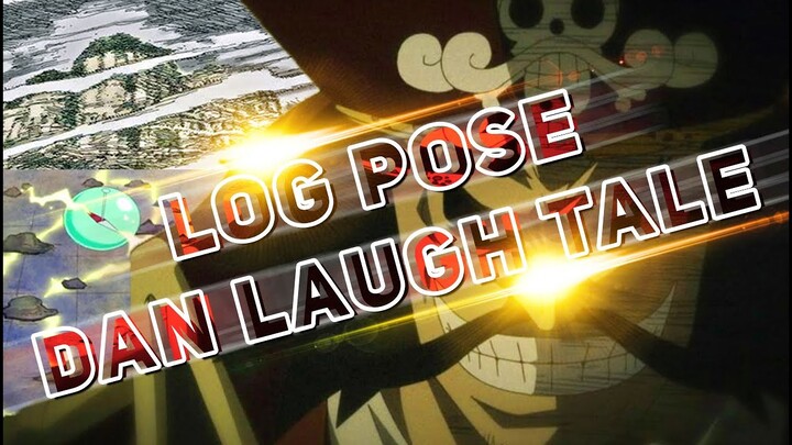 *One Piece Teori* Jika Road Poneglyph Jadi Panduan ke Laugh Tale, Bagaimana Dg Log Pose?