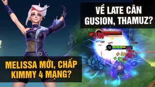 MLBB | MELISSA Mùa 25: CHẤP KIMMY 4 MẠNG? VỀ LATE CÂN THÊM GUSION LẪN THAMUZ Tốp Mỡ