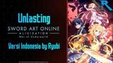SAO War of Underworld ending - Unlasting Versi Indonesia (8D AUDIO)