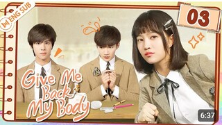 Give me back my body ep 3 eng sub new  chinese drama 2024