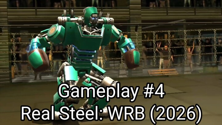 Real Steel: WRB (Gameplay #4) #BstationGamers #bestofbest