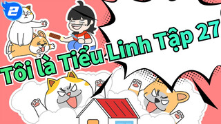 Tôi Là Tiểu Linh| Tập 27 Câu chuyện tình yêu của Mèo Đại Ca và em Cún Nhỏ_2