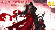 【4K】Đấu Phá Thương Khung Phần 1 - Tập 01