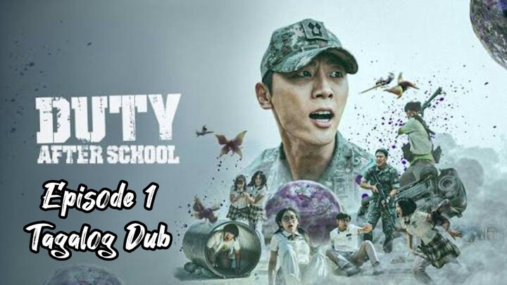 Duty After School _ Episode 1 _ Tagalog Dub