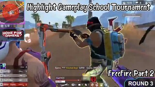 Highlight Gameplay School Tournament - FreeFire Part 2