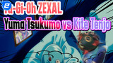 [Yu-Gi-Oh! ZEXAL] Yuma Tsukumo vs. Kite Tenjo_2