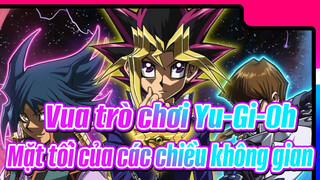 Vua trò chơi Yu-Gi-Oh| Mặt tối của các chiều không gian