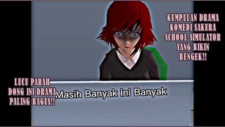 KUMPULAN DRAMA KOMEDI SAKURA SCHOOL SIMULATOR!! BIKIN BENGEK PARAH DENGAN EFEK KEREN!!