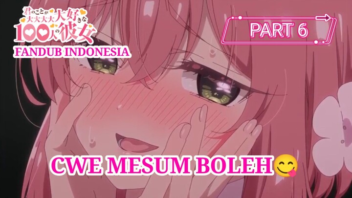 [FANDUB INDONESIA] Cwe Mesum Gas! - 100 Pacar yang Sungguh Sangat Amat Benar-benar Mencintaimu #6