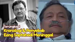 BREAKING NEWS! Kronologi Penyebab Detik-detik Eeng Saptahadi Meninggal Dunia