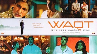Waqt The Race Against Time 2005