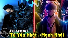 Anh Chàng Từ Kẻ Yếu Nhất Trở Thành Vua Bóng Tối |Full Solo Leveling Season 1 #TôiLàMộtBậcThầy