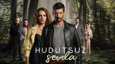 Hudutsuz Sevda – Episode 34 ( English Subtitle)