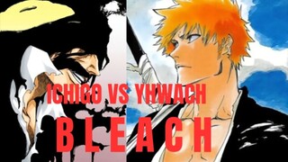 PERTARUNGAN ICHIGO VS YHWACH