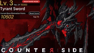Danger Close Season 12 Tyrant Sword Score 10502 | Counter:Side