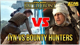 Jyn Erso Vs Bounty Hunters! | Star Wars Battlefront 2015 Gameplay