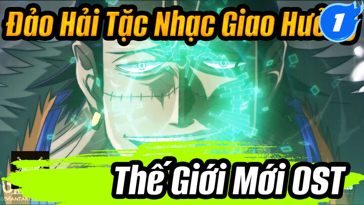 Đảo Hải Tặc Nhạc Giao Hưởng Thế Giới Mới OST_1