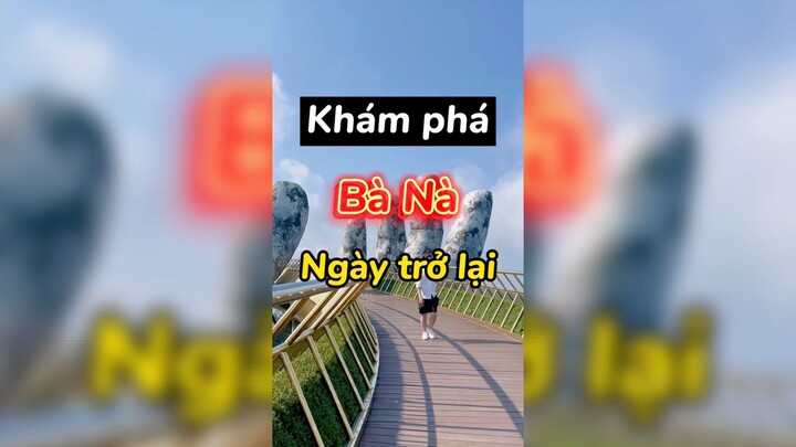 Khám phá Bà Nà Hill nào