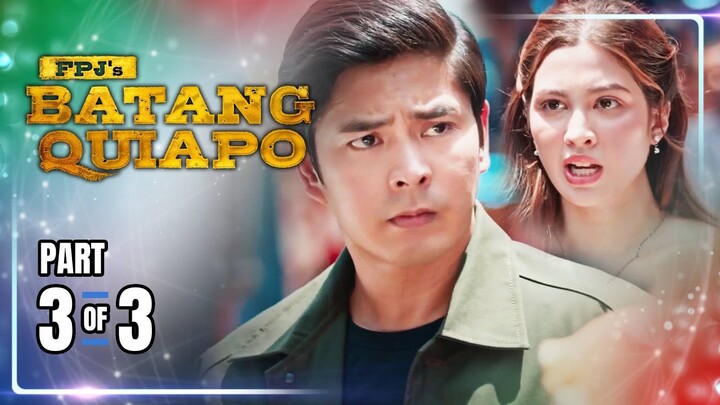 FPJ's Batang Quiapo | Episode 354 (3/3) | June 25, 2024