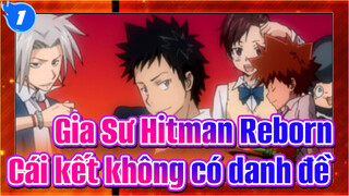 [Gia Sư Hitman Reborn!][1080P/Không phụ đề]-Cái kết không có danh đề_1