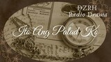 Ito Ang Palad Ko | DZRH Classic Radio Drama
