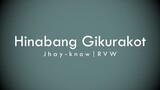 Hinabang Gikurakot - Jhay-know | RVW