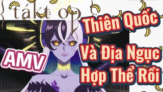 [Takt Op. Destiny] AMV | Thiên Quốc Và Địa Ngục Hợp Thể Rồi