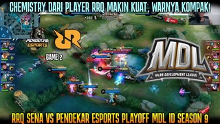 CHEMISTRY PLAYER RRQ SEMAKIN KUAT! GAME 2 RRQ SENA VS PENDEKAR PLAYOFF MDL ID SEASON 9