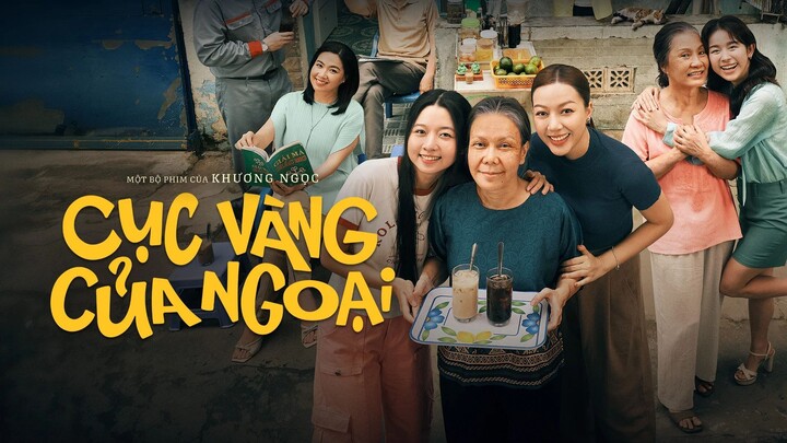 [BẢN CHUẨN] CỤC VÀNG CỦA NGOẠI - MY LITTLE GRANDMA