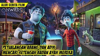 KETIKA SIHIR TERGESER OLEH TEKNOLOGI || Alur cerita film ONWARD (2020)