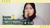 【ALDA】Lemon 🍋 (Indonesian Version) - Kenshi Yonezu 米津 玄師  (Cover)