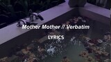 Mother Mother // Verbatim (LYRICS)