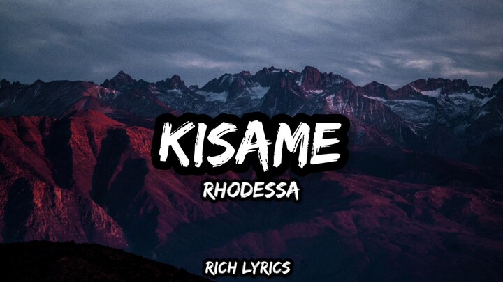 Kisame - Rhodessa (Lyrics)