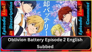 Oblivion Battery Episode 2 English Subbed