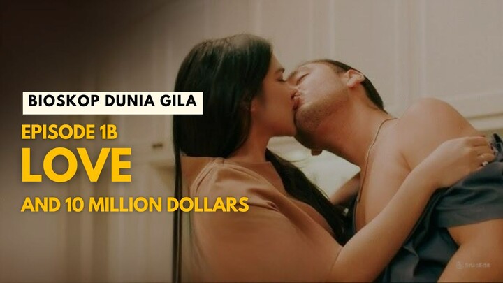 Episode 1B Love & 10 Million Dollars