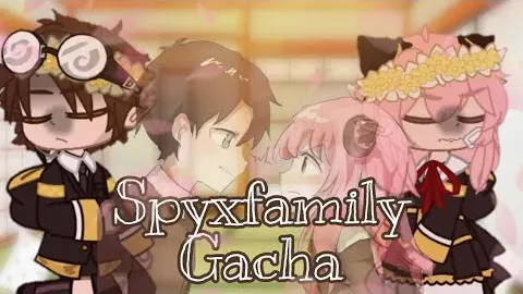 Spyxfamily Gacha // React // EP:01