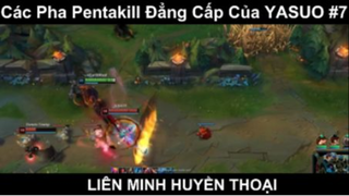 Các Pha Pentakill Đẳng Cấp Của YASUO Phần 7