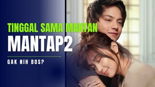 TINGGAL SAMA MANTAN - ALUR FILM COCOK TANAM