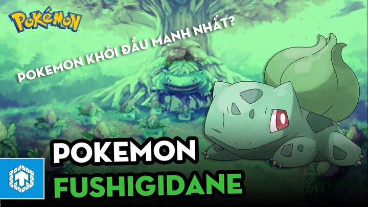 Khám phá Thế giới Pokemon - Fushigidane _ Pokemon