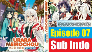 Urara Meirochō "Book of Urara Labyrinths" Ep07 Sub Indo