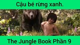 Cậu bé rừng xanh The Jungle Book Phần 9