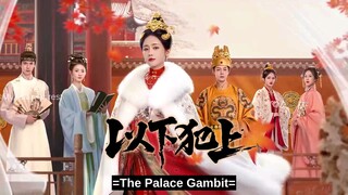 the palace gambit ep2
