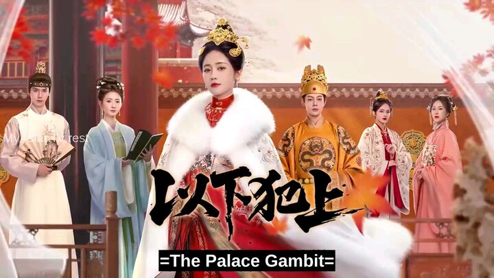 the palace gambit ep2