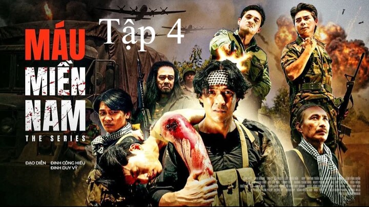 Máu Miền Nam Tập 4