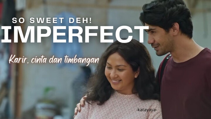Imperfect, definisi dari Aku Cinta Kamu Apa Adanya kiw kiw Dika Rara😹❤️